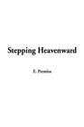 Stepping Heavenward Cover Image