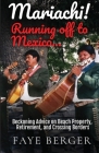 Mariachi! Running Off to Mexico Cover Image