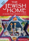 The Jewish Home (Updated Edition) By Rabbi Daniel B. Syme Cover Image