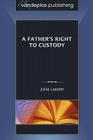 A Father's Right to Custody Cover Image