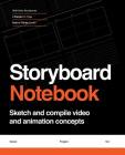 16: 9 Video Storyboards - 4 Panels Per Page - Rule of Thirds Guides: Sketch and compile video and animation concepts By Journallife Books Cover Image
