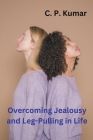 Overcoming Jealousy and Leg-Pulling in Life Cover Image