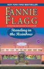 Standing in the Rainbow: A Novel (Elmwood Springs #2) Cover Image