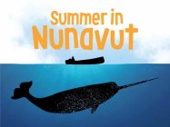 Summer in Nunavut: English Edition By Nadia Mike Cover Image