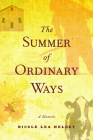 The Summer of Ordinary Ways: A Memoir By Nicole Lea Helget Cover Image