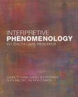 Interpretive Phenomenology in Health Care Research By Garret Chan Cover Image