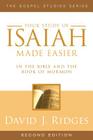 Your Study of Isaiah Made Easier: In the Bible and Book of Mormon (Gospel Studies (Cedar Fort)) Cover Image