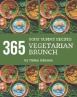 Oops! 365 Yummy Vegetarian Brunch Recipes: The Best Yummy Vegetarian Brunch Cookbook on Earth Cover Image