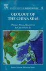 Geology of the China Seas: Volume 6 (Developments in Marine Geology #6) Cover Image