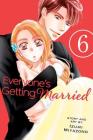Everyone's Getting Married, Vol. 6 (Everyone’s Getting Married #6) Cover Image