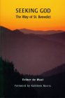 Seeking God: The Way of St. Benedict By Esther de Waal, Kathleen Norris (Foreword by) Cover Image