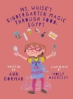 Ms. Whisk's Kindergarten Magic through Food: Egypt Cover Image