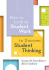 How to Look at Student Work to Uncover Student Thinking Cover Image
