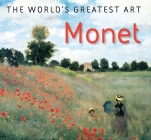 Monet (The World's Greatest Art) By Tamsin Pickeral, Stephanie Cotela Tanner (Foreword by) Cover Image