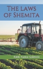 The laws of Shemita By Rabbi Yaakov Goldstein Cover Image