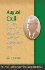 August Crull and the Story of the Lutheran Hymn-Book 1912 (Shaping American Lutheran Church Music #2) Cover Image