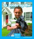 Yo Puedo Ayudar (Wonder Readers Spanish Emergent) By Maryellen Gregoire Cover Image