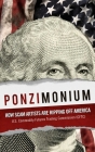 Ponzimonium: How Scam Artists Are Ripping Off America Cover Image