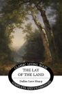 The Lay of the Land By Dallas Lore Sharp Cover Image