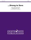 ...Strong to Save: Part(s) (Eighth Note Publications) By William Whiting (Composer), James L. Tully (Composer) Cover Image