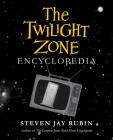 The Twilight Zone Encyclopedia By Steven Jay Rubin Cover Image