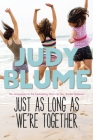 Just As Long As We're Together By Judy Blume Cover Image