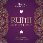 Rumi Meditations CD: Enter Into the Divine Heart Cover Image