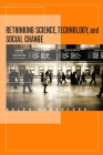 Rethinking Science, Technology, and Social Change Cover Image