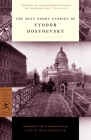 The Best Short Stories of Fyodor Dostoevsky (Modern Library Classics) By Fyodor Dostoevsky, David Magarshack (Translated by) Cover Image