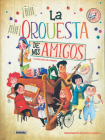 La orquesta de mis amigos By Susaeta Publishing Cover Image