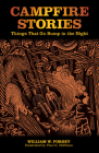 Campfire Stories: Things That Go Bump In The Night (Campfire Books) By William W. Forgey, Paul G. Hoffman (Calligrapher) Cover Image