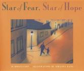 Star of Fear, Star of Hope By Jo Hoestlandt, Johanna Kang (Illustrator), Mark Polizzotti (Translated by) Cover Image