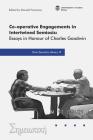 Co-Operative Engagements in Intertwined Semiosis: Essays in Honour of Charles Goodwin (Tartu Semiotics Library #19) Cover Image