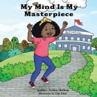My Mind is My Masterpiece Cover Image