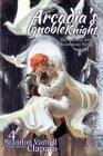 Arcadia's Ignoble Knight, Volume 4: The Sorceress' Knight's Tournament Part II By Brandon Varnell, Claparo Sans (Illustrator) Cover Image