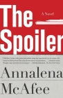 The Spoiler By Annalena McAfee Cover Image