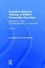Cognitive Behavior Therapy of Dsm-5 Personality Disorders: Assessment, Case Conceptualization, and Treatment Cover Image