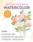 Getting Started in Watercolor kit: A complete set for the beginning artist! Includes: 64-page Project Book, 12 Watercolor Pans, Mixing Palette, 2 Paintbrushes, Watercolor Paper Cover Image