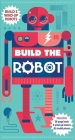 Build the Robot By Steve Parker Cover Image