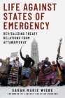 Life against States of Emergency: Revitalizing Treaty Relations from Attawapiskat Cover Image