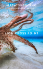 Lion Cross Point By Masatsugu Ono, Angus Turvill (Translator) Cover Image