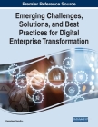 Emerging Challenges, Solutions, and Best Practices for Digital Enterprise Transformation Cover Image