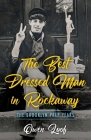 The Best Dressed Man in Rockaway: The Brooklyn Prep Years By Owen Loof Cover Image