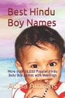 Best Hindu Boy Names: More than 26,000 Popular Hindu Baby Boy Names with Meanings By Atina Amrahs Cover Image