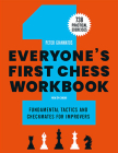 Everyone's First Chess Workbook: Fundamental Tactics and Checkmates for Improvers - 738 Practical Exercises By Peter Giannatos, Daniel Naroditsky (Foreword by) Cover Image