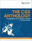 The CSS Anthology: 101 Essential Tips, Tricks & Hacks Cover Image
