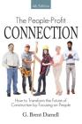 The People Profit Connection 4th Edition: How to Transform the Future of Construction by Focusing on People By G. Brent Darnell Cover Image