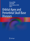 Orbital Apex and Periorbital Skull Base Diseases Cover Image
