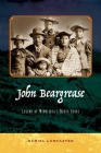 John Beargrease: Legend of Minnesota's North Shore By Daniel Lancaster Cover Image
