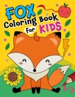 Fox Coloring Book for kids By Pink Rose Press Cover Image